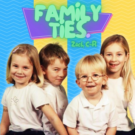 Family Ties | Boomplay Music
