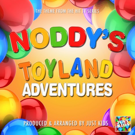 Noddy's Toyland Adventures Main Theme (From Noddy Toyland Adventures) | Boomplay Music