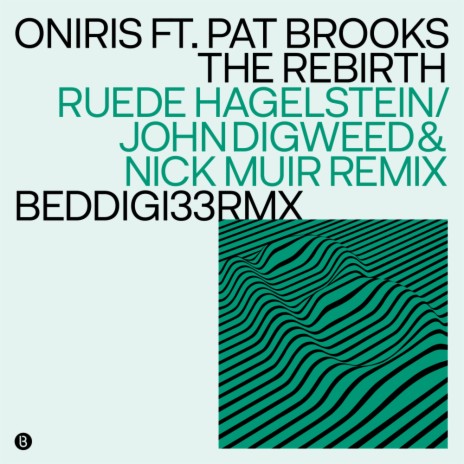 The Rebirth (John Digweed & Nick Muir Remix) ft. Pat Brooks | Boomplay Music