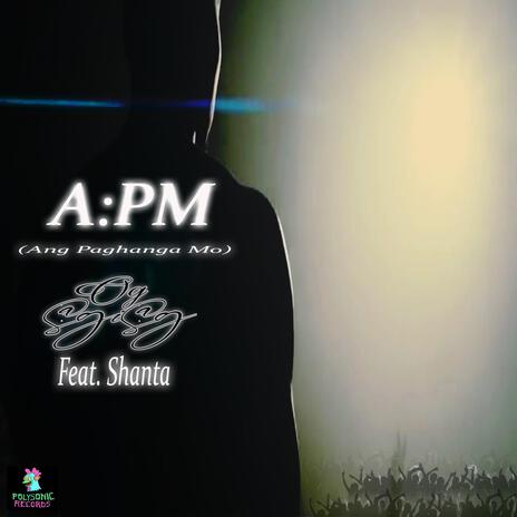 A:PM (Ang Paghanga Mo) | Boomplay Music