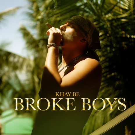 Broke Boys ft. Destiny | Boomplay Music