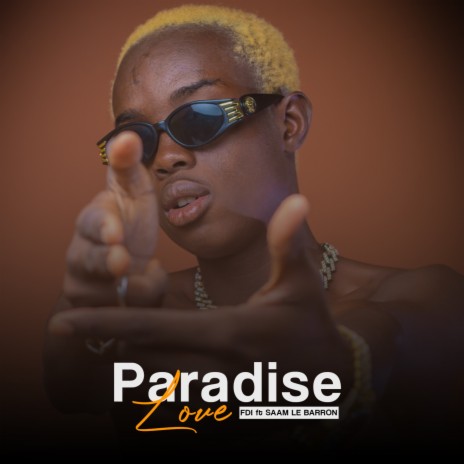 Paradise Love ft. Saam le Barron | Boomplay Music