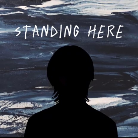 Standing Here | Boomplay Music