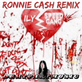 I.L.Y. (Ronnie Cash Remix)