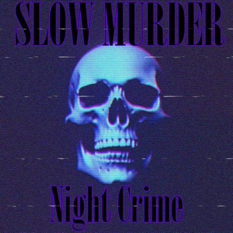 Night Crime | Boomplay Music