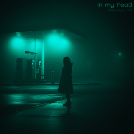 in my head ft. c152 | Boomplay Music