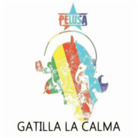 Gatilla la Calma | Boomplay Music