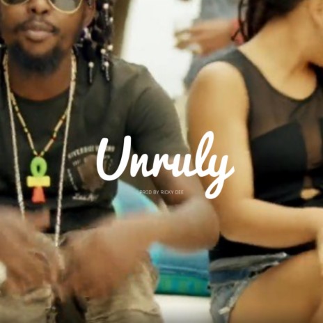 Unruly | Boomplay Music