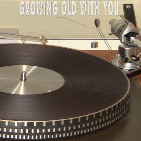 Growing Old With You (Originally Performed by Restless Road) [Instrumental] | Boomplay Music