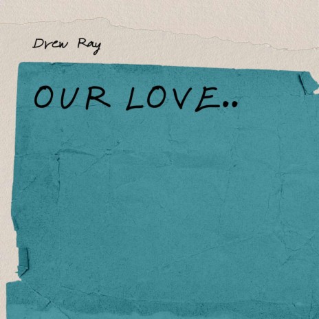 Our Love | Boomplay Music