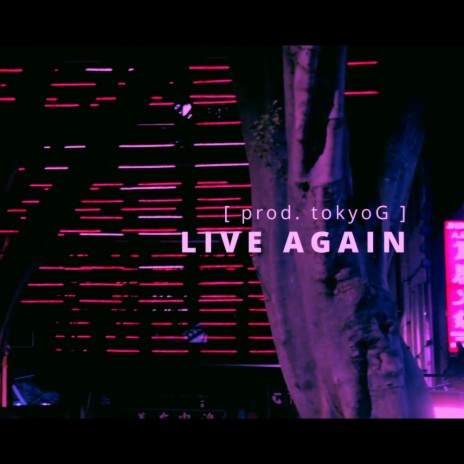 Live Again | Boomplay Music