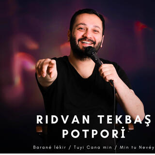 Rıdvan tekbaş potpori