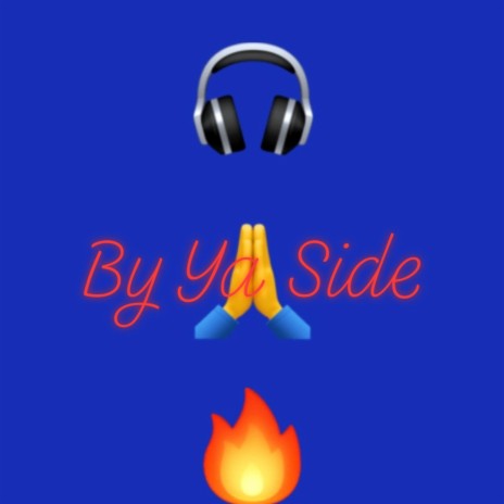 By Ya Side | Boomplay Music