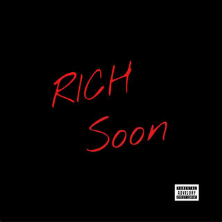 Rich Soon