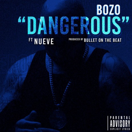 Dangerous ft. Nueve | Boomplay Music