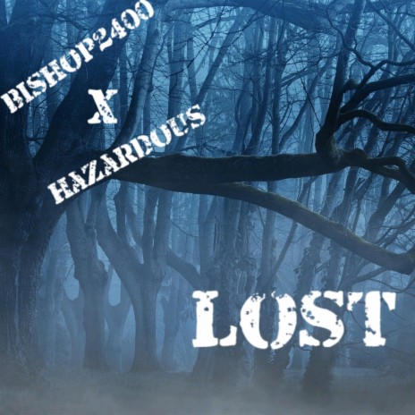 Lost ft. Bishop2400