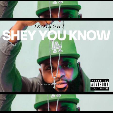 SHEY YOU KNOW | Boomplay Music