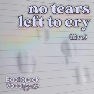 No Tears Left To Cry (Live)