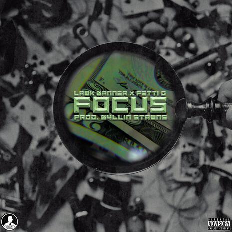 Focus ft. Fetti G