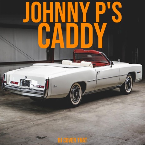 Johnny P's Caddy | Boomplay Music