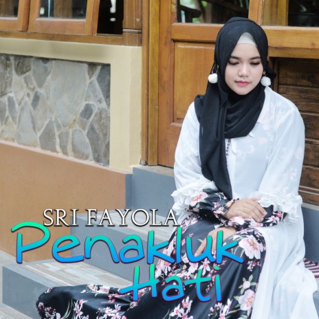 Penakluk Hati | Boomplay Music