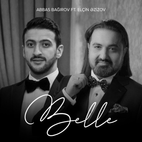 Belle ft. Elçin Əzizov | Boomplay Music