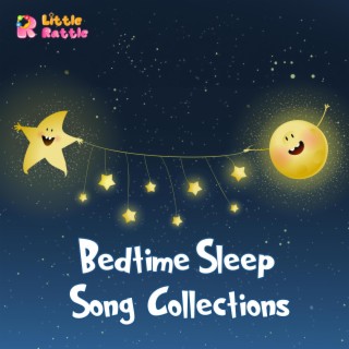 Bedtime Sleep Song Collections