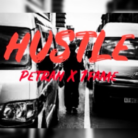 Hustle ft. 1Fame | Boomplay Music