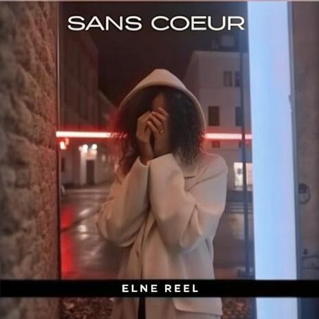 Sans Cœur | Boomplay Music