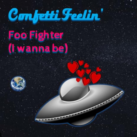 Foo Fighter (I wanna be)