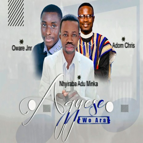 Agyese Wo Ara ft. Oware Jnr | Boomplay Music