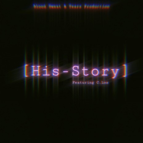 His-Story (Explict) ft. C.Los