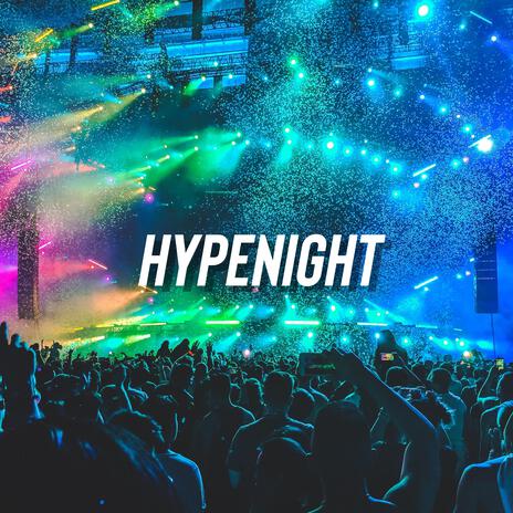 HypeNight | Boomplay Music