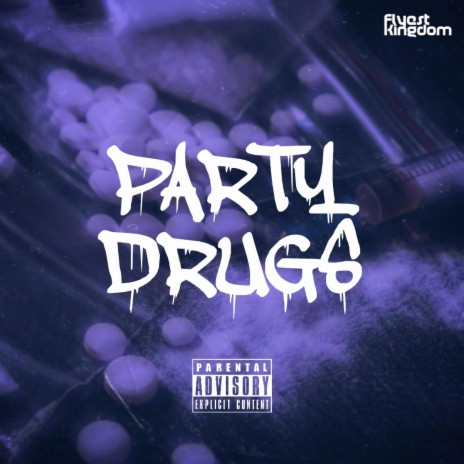 Party Drugs (Freestyle) | Boomplay Music