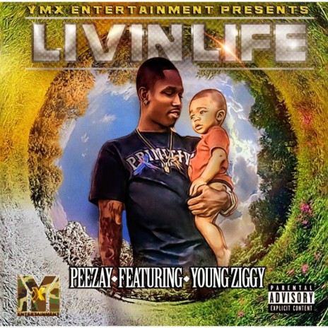 Livin Life ft. Young Ziggy | Boomplay Music