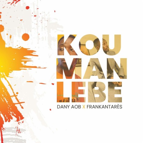 KOUMANLEBE (feat. frankantares) | Boomplay Music