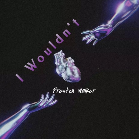 I Wouldn't | Boomplay Music