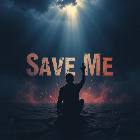 Save Me Now | Boomplay Music