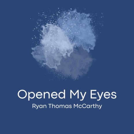 Opened My Eyes | Boomplay Music