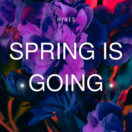 Spring Is Going