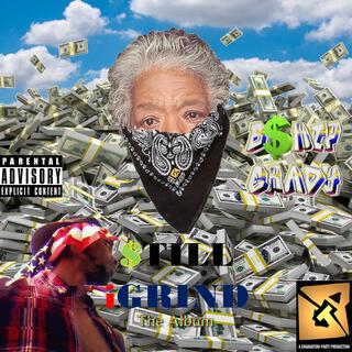 $till iGrind: The Album