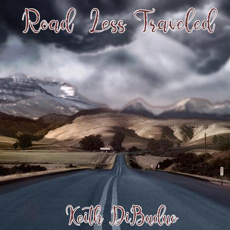 Road Less Traveled ft. Joe Ciresi | Boomplay Music