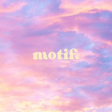 Motif. | Boomplay Music