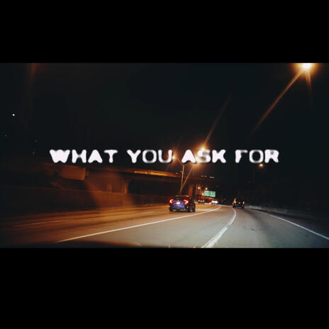 What you ask for ft. Prince Arob & 1NoFaxe | Boomplay Music