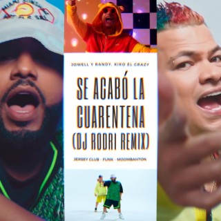 Se Acabó La Cuarentena (Remix)