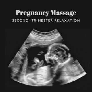 Pregnancy Massage: Second-Trimester Relaxation, Sleep Music for Pregnant, Mindful Mommy, Nature Sounds, Peaceful Hypnobirthing