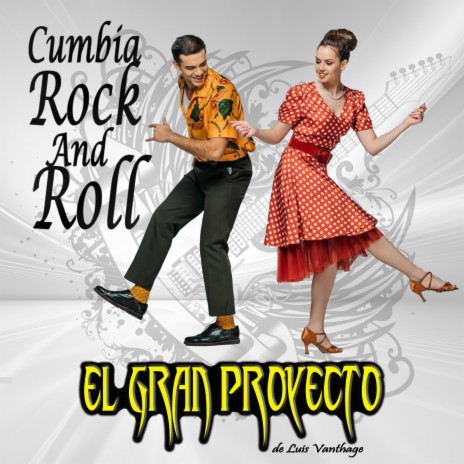 Cumbia Rock And Roll | Boomplay Music