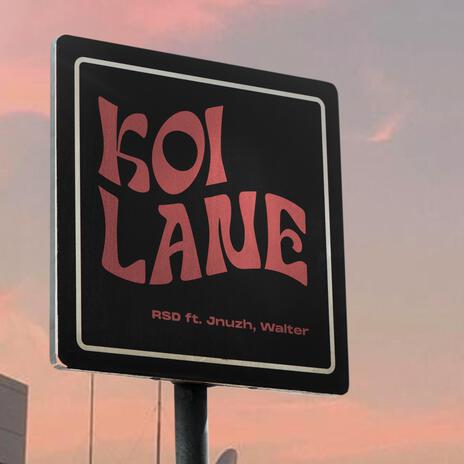 Koi lane ft. Jnuzh & Walter | Boomplay Music