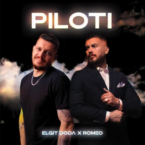 Piloti ft. Romeo Veshaj | Boomplay Music