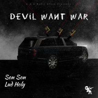 Devil Want War